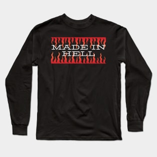 made in hell Long Sleeve T-Shirt